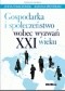 Gospodarka i społeczeństwo wobec wyzwań XXI wieku