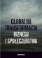 Globalna transformacja biznesu i społeczeństwa