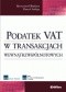 Podatek VAT w transakcjach wewnątrzwspólnotowych