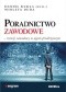 Poradnictwo zawodowe. Rozwój zawodowy w ujęciu przekrojowym