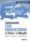 Zastosowanie Lean Manufacturing w Polsce i w Meksyku. Modele, praktyka, doświadczenia