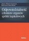 Odpowiedzialność członków organów spółek kapitałowych