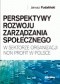 Perspektywy rozwoju zarządzania społecznego w sektorze organizacji non profit w Polsce