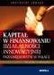 Kapitał w finansowaniu działalności innowacyjnej przedsiębiorstw w Polsce. Źródła i modele