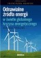 Odnawialne źródła energii w świetle globalnego kryzysu energetycznego. Wybrane problemy
