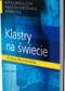 Klastry na świecie. Studia przypadków