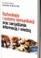 Technologie i systemy komunikacji oraz zarządzania informacją i wiedzą
