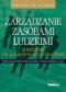 Zarządzanie zasobami ludzkimi w biznesie i w administracji publicznej