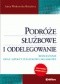 Podróże służbowe i oddelegowanie. Rozliczanie oraz aspekty podatkowo-składkowe