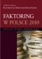 Faktoring w Polsce 2010. Analiza, rynek, perspektywy