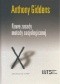 Nowe zasady metody socjologicznej. Pozytywna krytyka socjologii interpretatywnych