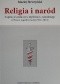 Religia i naród. Inspiracje katolickie w myśli ruchu narodowego w Polsce współczesnej (1989-2001)