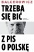 Trzeba się bić z PIS o Polskę