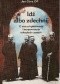 Idź albo zdechnij. O starych plebanach i bezpowrotnie odeszłych czasach