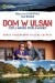Dom w Ulsan, czyli nasze rozlewisko