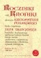 Roczniki czyli Kroniki sławnego Królestwa Polskiego, księga 10 i 11