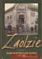Zaolzie : polsko-czeski spór o Śląsk Cieszyński 1918-2008