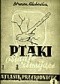Ptaki osiadłe i zimujące. Atlasik przyrodniczy do ćwiczeń harcerskich