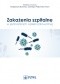 Zakażenia szpitalne w jednostkach opieki zdrowotnej
