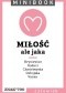 Miłość. Ale jaka
