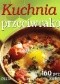 Kuchnia przeciwrakowa. Ponad 160 przepisów kulinarnych