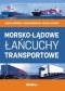 Morsko-lądowe łańcuchy transportowe