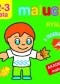 Maluchy. Rysuję i naklejam. Akademia malucha 2-3 lata