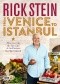 Rick Stein: From Venice to Istanbul: Discovering the Flavours of the Eastern Mediterranean