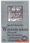 W żywiole tekstu. ''Dworzanki'' Jana Gawińskiego - próba lektury i interpretacji