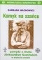 Kamyk na szańcu: Gawęda o druhu Aleksandrze Kamińskim w stulecie urodzin