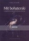 Mit bohaterski w perspektywie antropologii filozoficznej i kulturowej