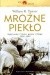 Mroźne piekło. Radziecko-fińska wojna zimowa 1939-1940