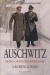 Auschwitz. Naziści i "ostateczne rozwiązanie"