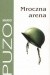 Mroczna arena - Mario Puzo