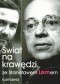Świat na krawędzi. Ze Stanisławem Lemem rozmawia Tomasz Fiałkowski