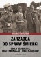 Zarządca do spraw śmierci. Odilo Globocnik, eksterminacja i obozy zagłady
