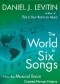The World in Six Songs. How the Musical Brain Created Human Nature