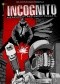 Incognito #7: Kolory grozy część 2