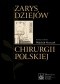 Zarys dziejów chirurgii polskiej