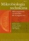 Mikrobiologia techniczna Tom 1