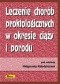 Leczenie chorób proktologicznych w okresie ciąży i porodu