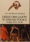 Dzieje obyczajów w dawnej Polsce. Wiek XVI-XVIII, t. I