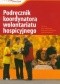 Podręcznik koordynatora wolontariatu hospicyjnego