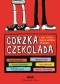 Gorzka czekolada i inne opowiadania o ważnych sprawach