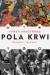 Pola krwi. Religia i przemoc