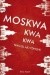Moskwa kwa kwa - Wasilij Aksionow