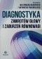 Diagnostyka zawrotów głowy i zaburzeń równowagi