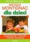 Metoda Montignac dla dzieci. Zapobieganie i leczenie otyłości dziecięcej