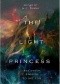 The Light Princess and Other Stories To Die For