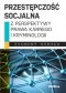 Przestępczość socjalna z perspektywy prawa karnego i kryminologii